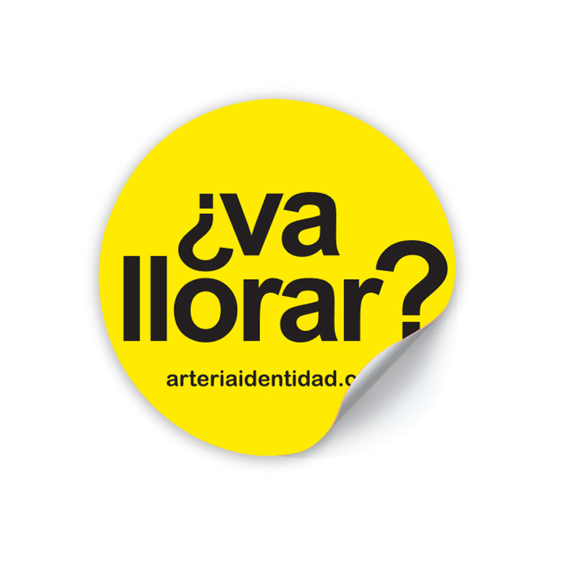 Calca ¿VA LLORAR?