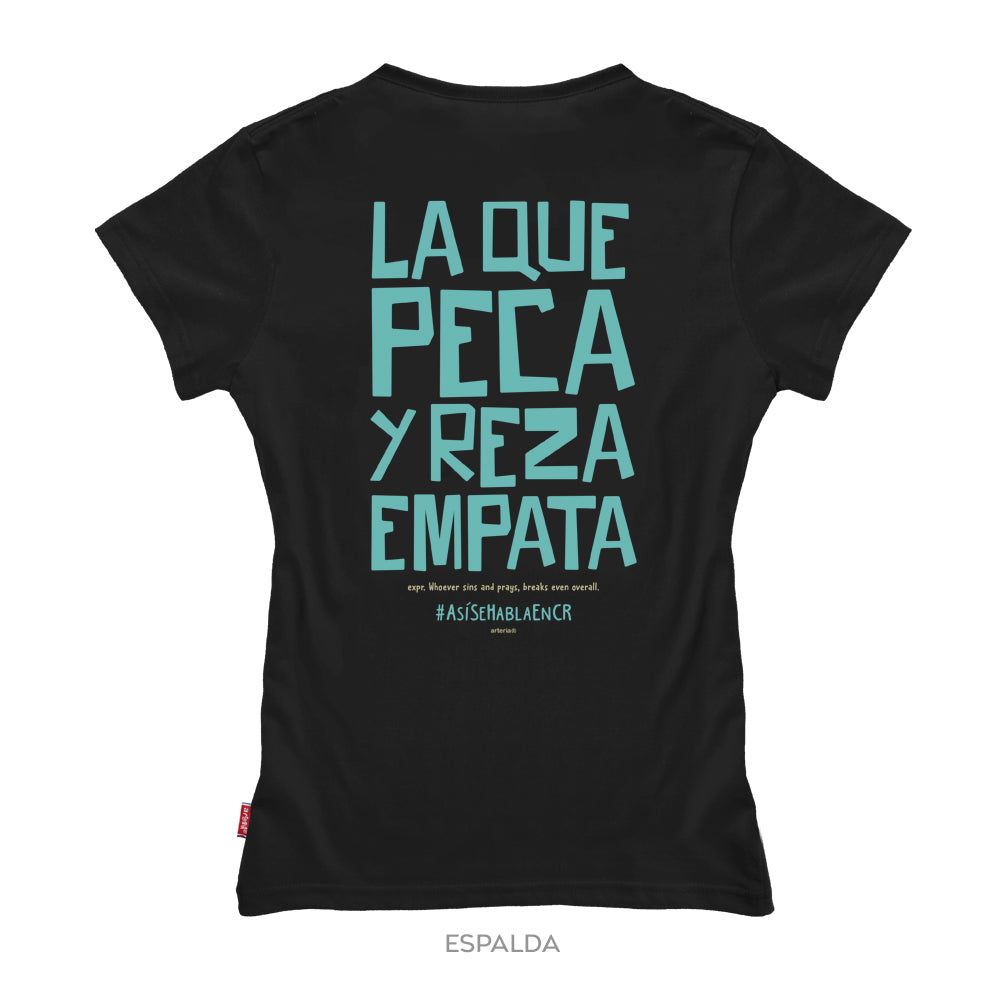camiseta LA QUE PECA Y REZA EMPATA