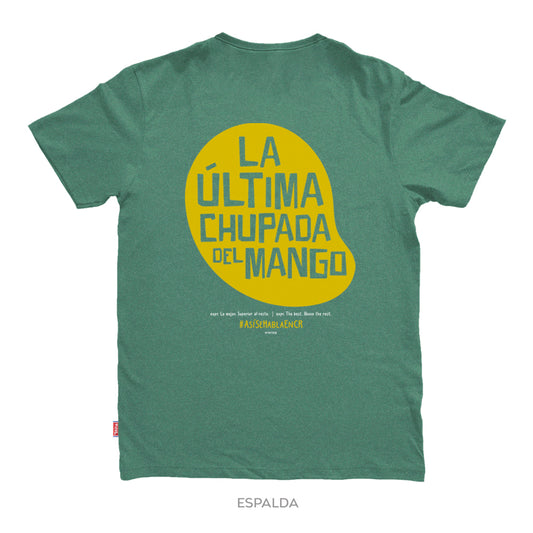 Camiseta ULTIMA CHUPADA DEL MANGO