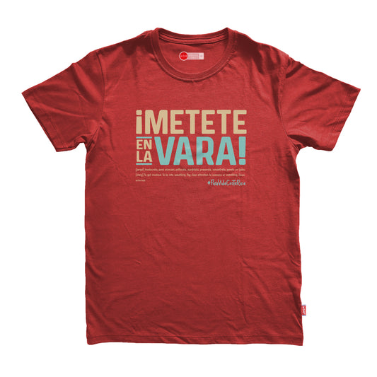 Camiseta METETE EN LA VARA