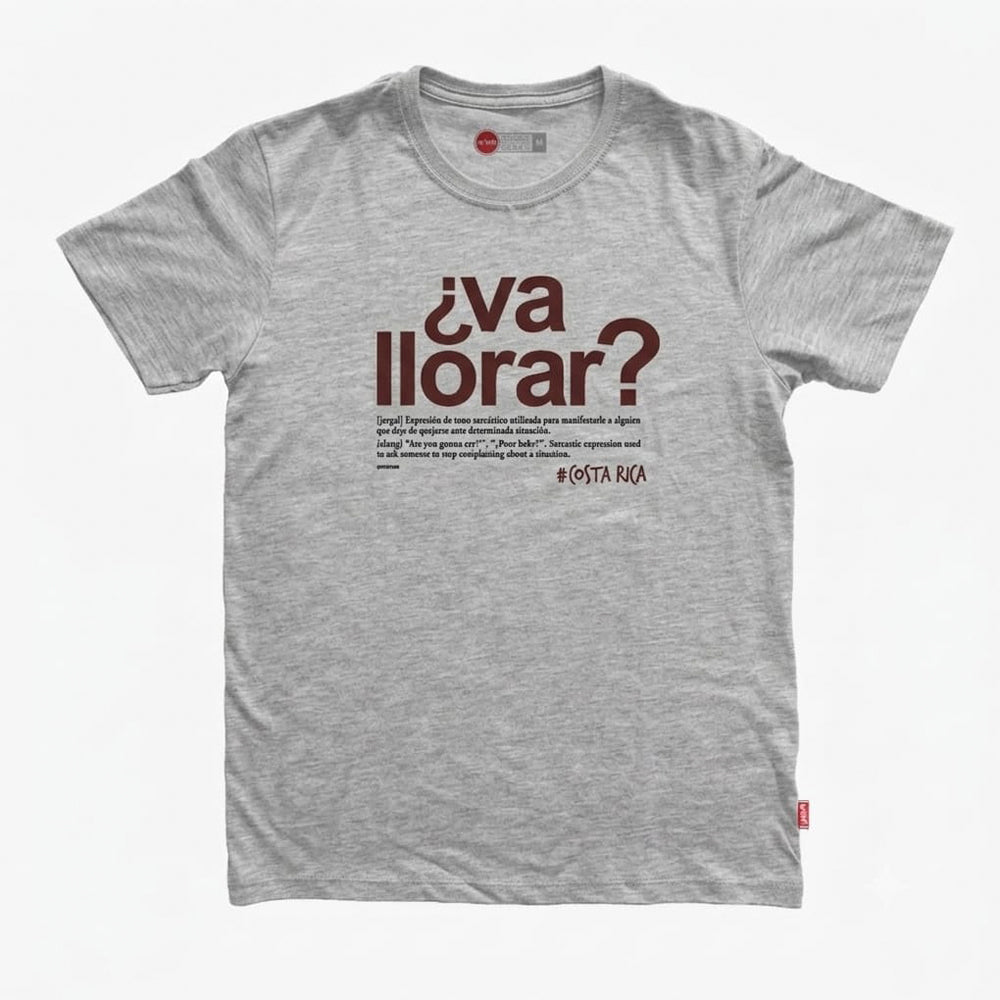 Camiseta ¿VA LLORAR?